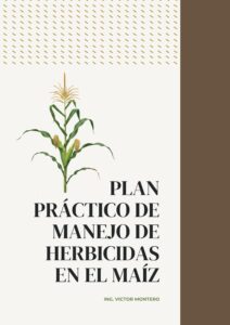 PLAN PRÁCTICO DE HERBICIDAS EN MAÍZ